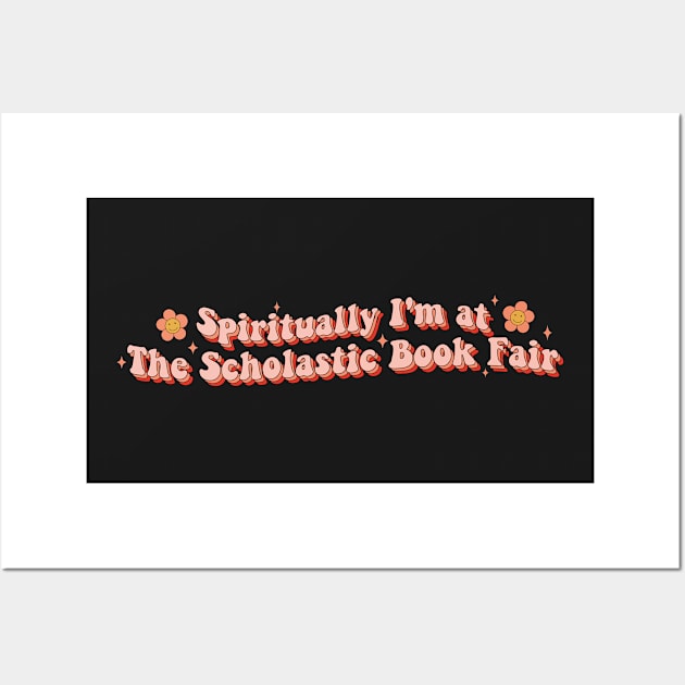 Spiritually I'm at The Scholastic Book Fair Book Lover Sticker Bookish Vinyl Laptop Decal Booktok Gift Journal Stickers Reading Present Smut Library Spicy Reader Read Wall Art by SouQ-Art